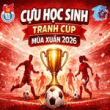 Cựu học sinh tranh cúp Mùa Xuân 2026