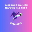 Giải bóng đá liên trường khối 10 THPT Hải Phòng season 1