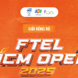 FTEL HCM OPEN 2025