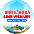 GIẢI BÓNG ĐÁ SINH VIÊN UEF NĂM HỌC 2025 - 2026
