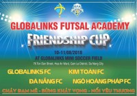 Khai mạc giải bóng đá tứ hùng Globalinks Futsal Academy Friendships Cup lần 1 năm 2018 | Đà Nẵng FC, Kim Toàn Đà Nẵng ra quân thắng lợi.