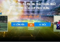 Nhận định Tứ kết 1: FC Công Viên – FC Thóc | Giải bóng đá hạng nhất Thanh Hóa lần I - 2018