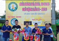 Khai mạc Giải bóng đá Goal 30 Plus mở rộng lần 2 năm 2019 | Ketnoibongda.vn
