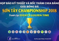 Lễ bốc thăm chia bảng Giải bóng đá SON TAY CHAMPOINSHIP - Tranh Cup Event's Golden Time