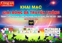 Khai mạc Giải bóng đá truyền thống tranh Cúp Chuyên đề Công an TP Đà Nẵng lần thứ XIV - năm 2024