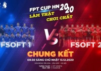 Chung kết FPT Cup 2020: Cuộc chiến nội bộ của người Phần mềm