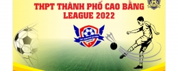 THPT THÀNH PHỐ CAO BẰNG LEAGUE 2022