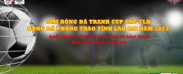 CUP CÁC CLB BÓNG ĐÁ PHONG TRÀO TỈNH LÀO CAI LẦN THỨ I - 2023