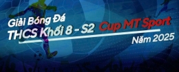 GIẢI BÓNG ĐÁ KHỐI 8 THCS SEASON 2 CUP MT SPORT