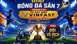 Giải bóng đá sân 7 tranh cup xe điện vinfast giang liễu