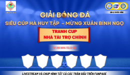 GIẢI BÓNG ĐÁ SIÊU CÚP HÀ HUY TẬP – MỪNG XUÂN BÍNH NGỌ 2026