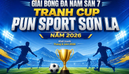 GIẢI BÓNG ĐÁ NAM SÂN 7 TRANH CUP PUN SPORT SƠN LA NĂM 2026