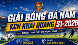 GIẢI BÓNG ĐÁ NAM KCN KHAI QUANG S1-2026