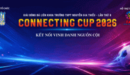GIẢI BÓNG ĐÁ LIÊN KHÓA  TRƯỜNG THPT NGUYỄN GIA THIỀU LẦN VIII- NĂM 2026