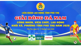 GIẢI BÓNG ĐÁ NAM CNVCLĐ  KHỐI XÃ, PHƯỜNG TỈNH PHÚ THỌ NĂM 2026