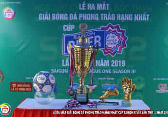 Lễ ra mắt Giải bóng đá phong trào hạng nhất cup Saigon River lần thứ 3 năm 2019.