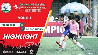 Highlights: FC BỜ TRÁI - FC CAO PHONG | Vòng 1 - HBL S1 2020