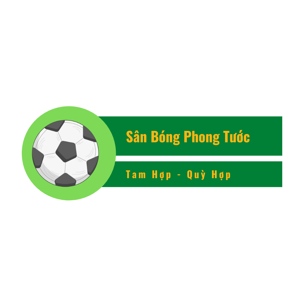 Sân Bóng Nhân Tạo Phong Tước 