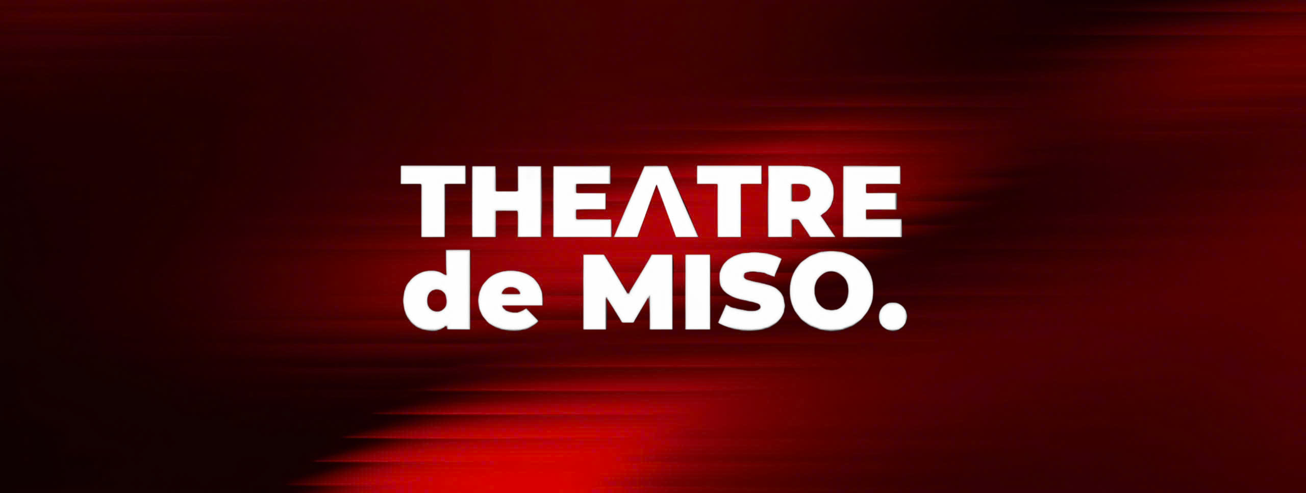 Theatre de Miso